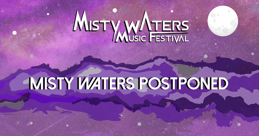 Misty Waters 2020 Postponed