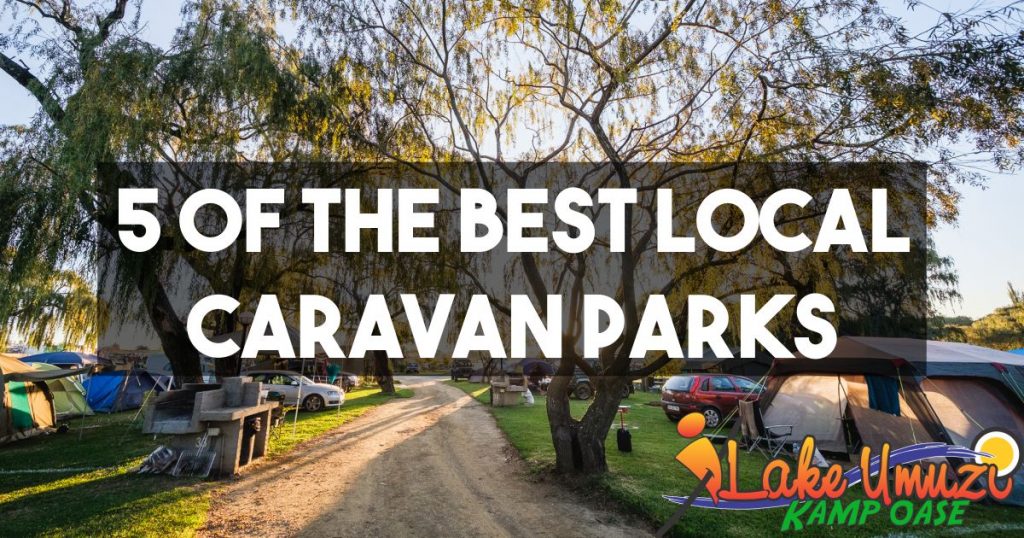 5 Of the best local caravan parks